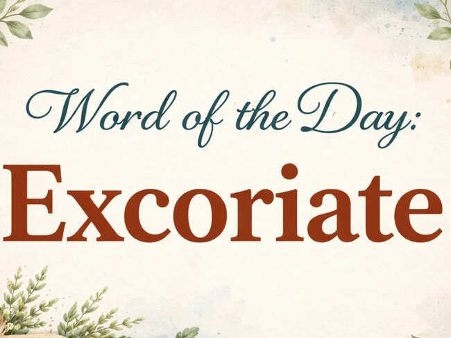 Word of the Day: Excoriate
