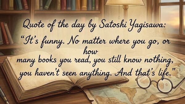 Quote of the Day by Satoshi Yagisawa