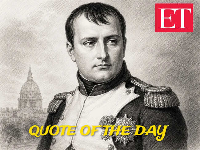 Quote of the day by Napoleon Bonaparte