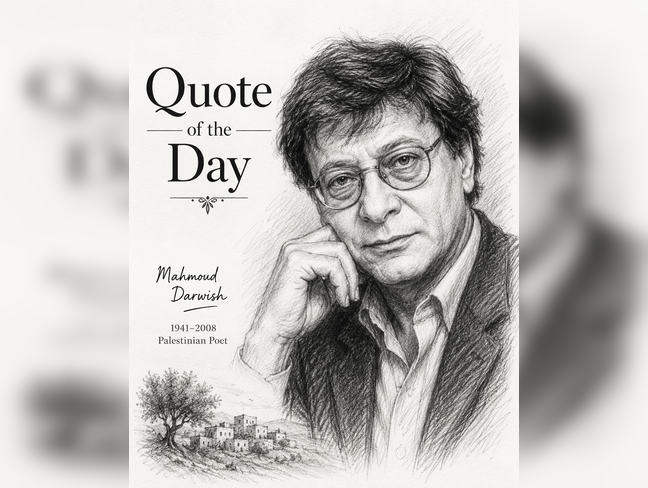Quote of the Day by Palestinian poet Mahmoud Darwish