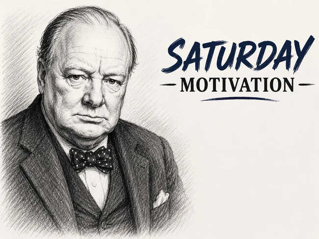 Saturday Motivation by Winston Churchill