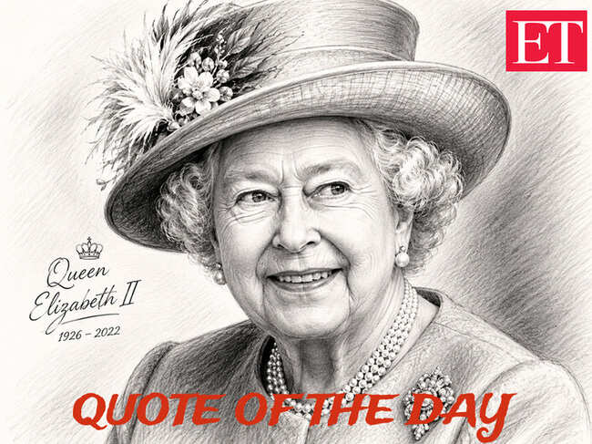 Quote of the day by Queen Elizabeth II