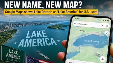 Google Maps changes Lake Ontario’s name in the US. It's now called Lake America.